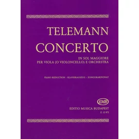 Telemann, Georg Philipp, Nagy Olivér, Pejtsik Árpád, Szeredi-Saupe Gusztáv  - Concerto in sol maggiore (per viola (o violoncello) e orchestra)