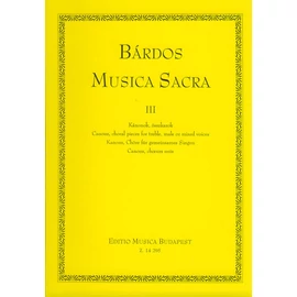 Bárdos Lajos, Malina János  - Musica Sacra (Kánonok, összkarok)