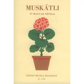 Deák Bárdos György  - MUSKÁTLI (97 magyar népdal)