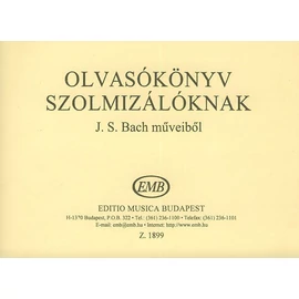 Agócsy László  - Olvasókönyv a szolmizálóknak J.S. Bach műveiből