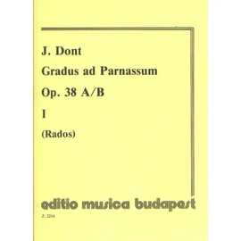 Dont, Jakob, Rados Dezső  - Gradus ad Parnassum (30 fokozatos gyakorlat hegedűre, második hegedű kíséretével)