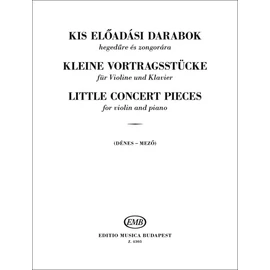 Mező Imre, Dénes László  - KIS ELŐADÁSI DARABOK (hegedűre és zongorára)