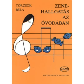 Törzsök Béla - Zenehallgatás az óvodában