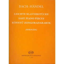 Bach, Johann Sebastian, Händel, Georg Friedrich, Bach, Carl Philipp Emanuel, Bach, Wilhelm Friedemann, Hernádi Lajos  - Könnyű zongoradarabok