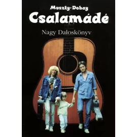 Muszty Bea, Dobay András - "Fekete" Csalamádé 1 - Nagy Daloskönyv