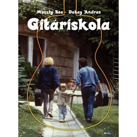 Muszty Bea, Dobay András - Gitáriskola