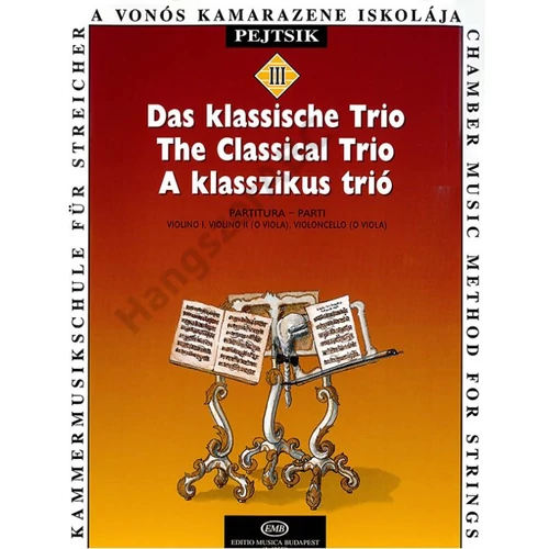 Pejtsik Árpád  - A VONÓS KAMARAZENE ISKOLÁJA (A klasszikus trió)