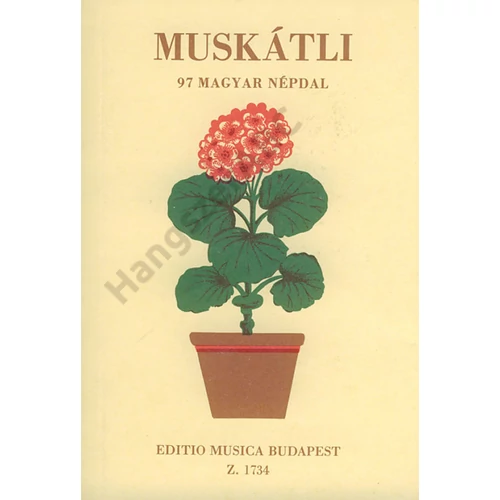 Deák Bárdos György  - MUSKÁTLI (97 magyar népdal)