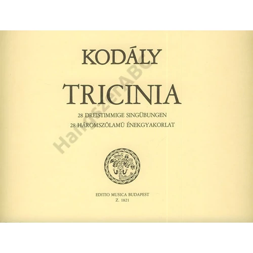 Kodály Zoltán - Tricinia (28 háromszólamú énekgyakorlat (szöveg nélküli kiadás))