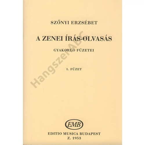 Szőnyi Erzsébet - A zenei írás-olvasás gyakorló füzetei
