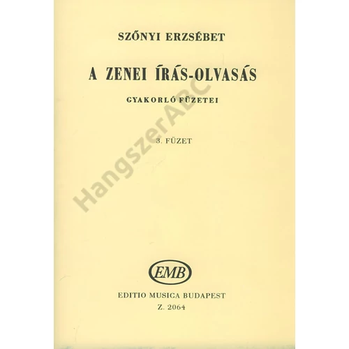 Szőnyi Erzsébet - A zenei írás-olvasás gyakorló füzetei 3