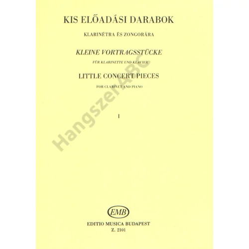 Berkes Kálmán id.  - KIS ELŐADASI DARABOK (klarinétra és zongorára)