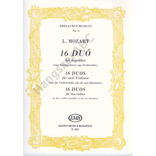 Mozart, Leopold, Brodszky Ferenc  - 16 duó (két hegedűre (vagy hegedűegyüttesre vagy két klarinétra))