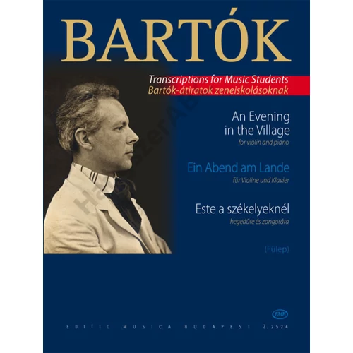 Bartók Béla, Fülep Tibor  - Este a székelyeknél