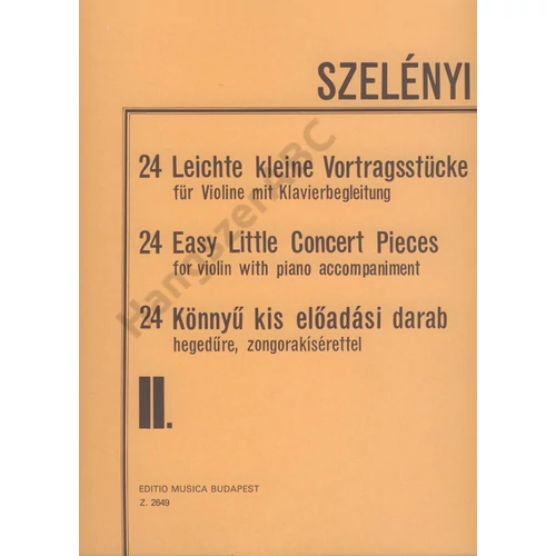 Szelényi István, Sándor Frigyes  - 24 könnyű kis előadási darab 2. kötet (hegedűre, zongorakísérettel az I-III. fekvésben)