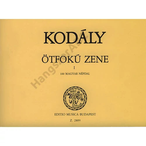 Kodály Zoltán - Ötfokú zene (100 magyar népdal)