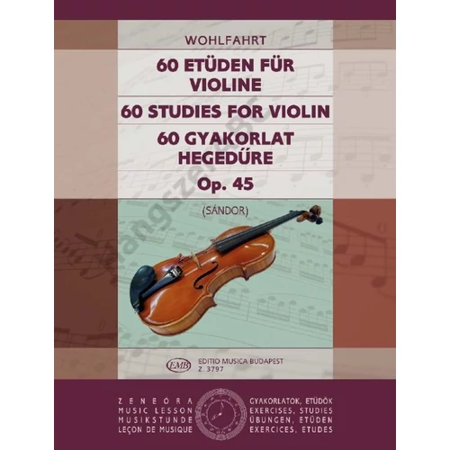 Wohlfahrt, Franz, Sándor Frigyes  - 60 gyakorlat hegedűre