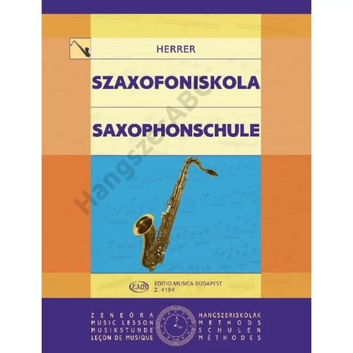Herrer Pál - Szaxofoniskola (Iskolai és magántanulásra, fogástáblázattal)