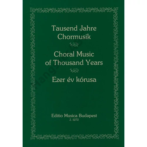 Forrai Miklós  - EZER ÉV KÓRUSA