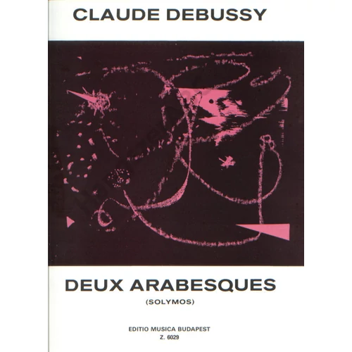 Debussy, Claude, Solymos Péter  - Deux Arabesques