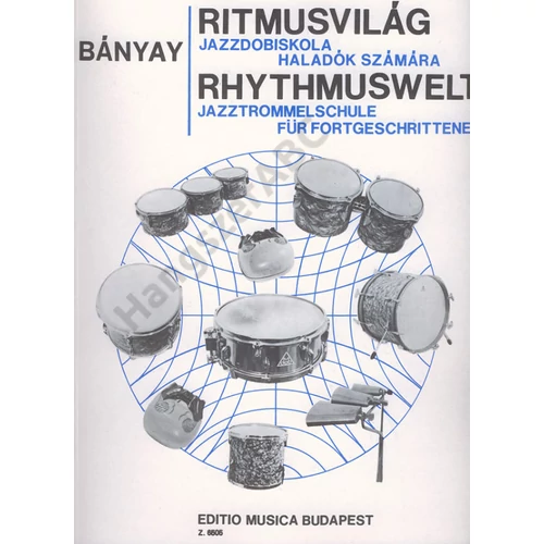 Bányay Lajos - Ritmusvilág (Jazzdobiskola haladók számára)
