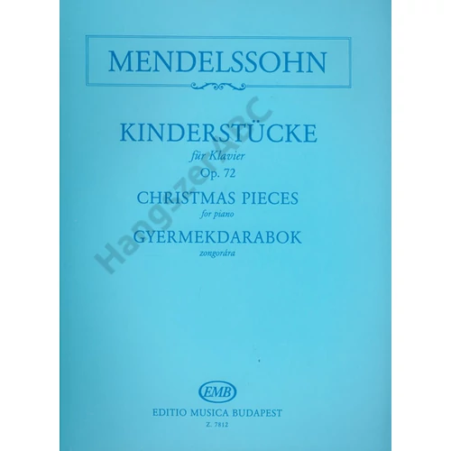 Mendelssohn-Bartholdy, Felix, Kováts Gábor  - Gyermekdarabok (zongorára)