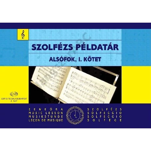 Irsai Vera, Agócsy László, Szőnyi Erzsébet - Szolfézs példatár alsófok
