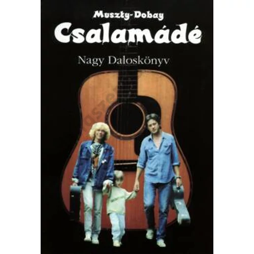 Muszty Bea, Dobay András - "Fekete" Csalamádé 1 - Nagy Daloskönyv