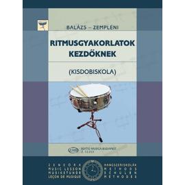 Balázs Oszkár, Zempléni László - Ritmusgyakorlatok kezdőknek ((Kisdobiskola))
