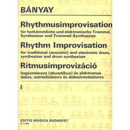 Bányay Lajos - Ritmusimprovizáció (hagyományos és elektromos dobra, szintetizátorra és dobszintetizátorra)