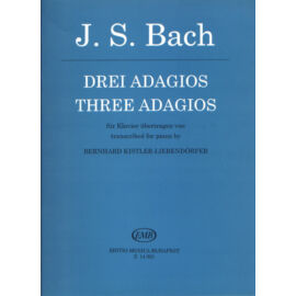 Bach, Johann Sebastian, Kistler-Liebendörfer, Bernhard  - Három Adagio