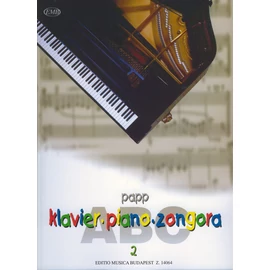 Papp Lajos - Zongora-ABC (Zongoraiskola kezdőknek európai gyermek- és népdalok felhasználásával)