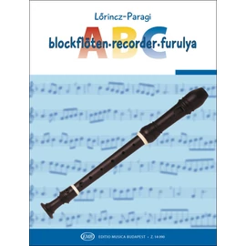 Lőrincz László, Paragi Jenő, Gyenge Enikő, Iglódi Éva  - Furulya ABC (C-szopránfurulyára)