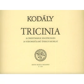 Kodály Zoltán - Tricinia (28 háromszólamú énekgyakorlat (szöveg nélküli kiadás))