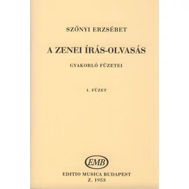 Szőnyi Erzsébet - A zenei írás-olvasás gyakorló füzetei
