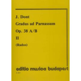 Dont, Jakob, Rados Dezső  - Gradus ad Parnassum (30 fokozatos gyakorlat hegedűre, második hegedű kíséretével)