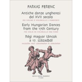 Farkas Ferenc - Régi magyar táncok a XVII. századból (hegedűre (vagy  gordonkára) és zongorára)