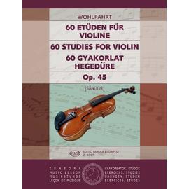 Wohlfahrt, Franz, Sándor Frigyes  - 60 gyakorlat hegedűre