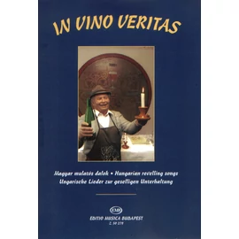 Mészáros Tivadar, Vas Gábor  - In vino veritas  - Borban az igazság (Magyar mulatós dalok ének- és hegedűszólam zongorakísérettel, harmóniajelzéssel)