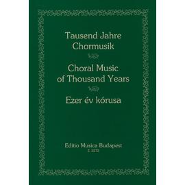 Forrai Miklós  - EZER ÉV KÓRUSA