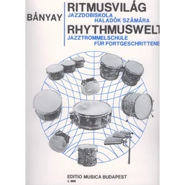 Bányay Lajos - Ritmusvilág (Jazzdobiskola haladók számára)