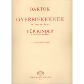 Bartók Béla, Szendrey-Karper László  - Gyermekeknek (60 darab)