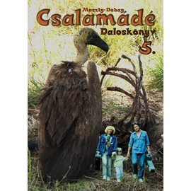 Muszty Bea, Dobay András - "Dögkeselyűs" Csalamádé 5 - Nagy Daloskönyv