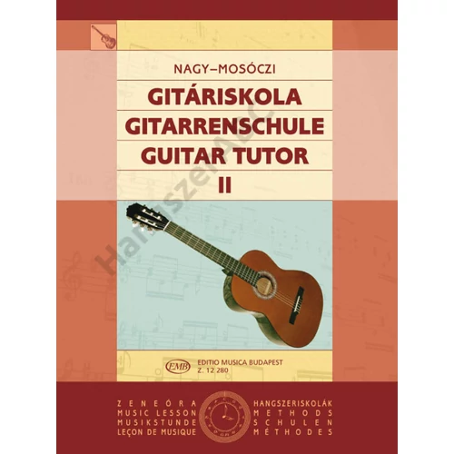 Nagy Erzsébet, Mosóczi Miklós - Gitáriskola (Bővített, átdolgozott kiadás) 2