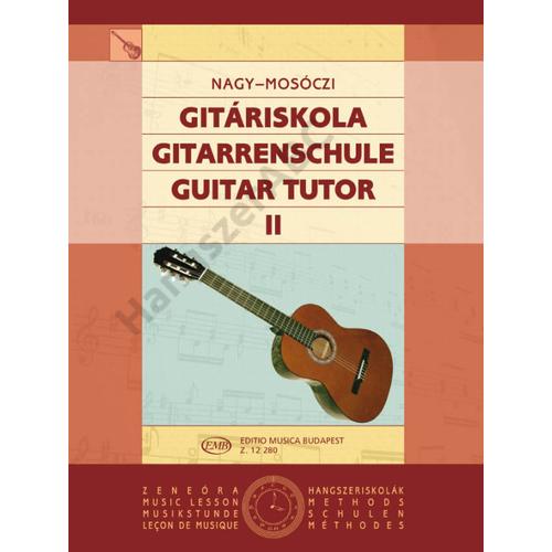Nagy Erzsébet, Mosóczi Miklós - Gitáriskola (Bővített, átdolgozott kiadás) 2
