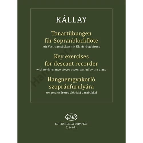 Kállay Gábor - Hangnemgyakorló szopránfurulyára (zongorakiséretes előadási darabokkal)