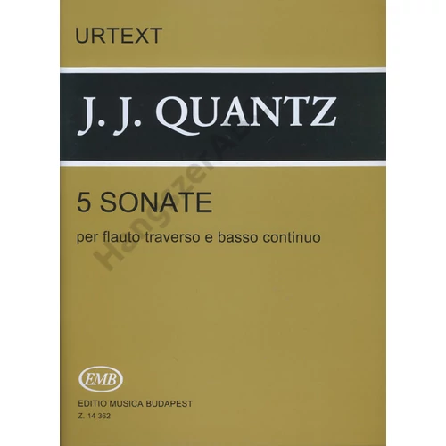 Quantz, Johann Joachim, Csalog Benedek, Papp Rita  - 5 Sonate per flauto traverso e basso continuo