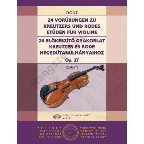 Dont, Jakob, Garay György  - 24 előkészítő gyakorlat (Kreutzer és Rode tanulmányaihoz)