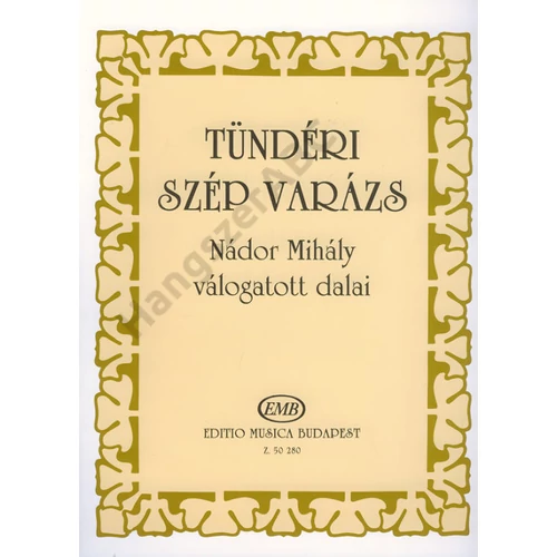 Nádor Mihály, Nádor Katalin, Vas Gábor  - Tündéri szép varázs (Válogatott dalok)